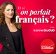 Et si on parlait français ?